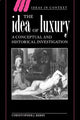 Book cover of: Idea of Luxury