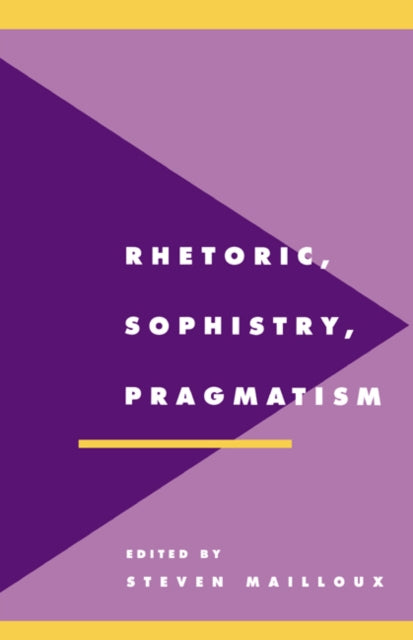 Book cover of: Rhetoric, Sophistry, Pragmatism