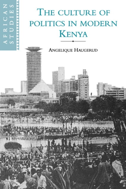 Book cover of: Culture of Politics in Modern Kenya