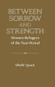 Book cover of: Between Sorrow and Strength. By: Sibylle Quack