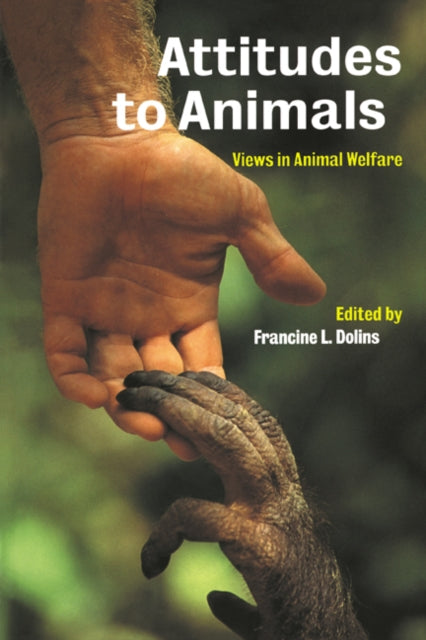 Book cover of: Attitudes to Animals. By: Francine L. Dolins