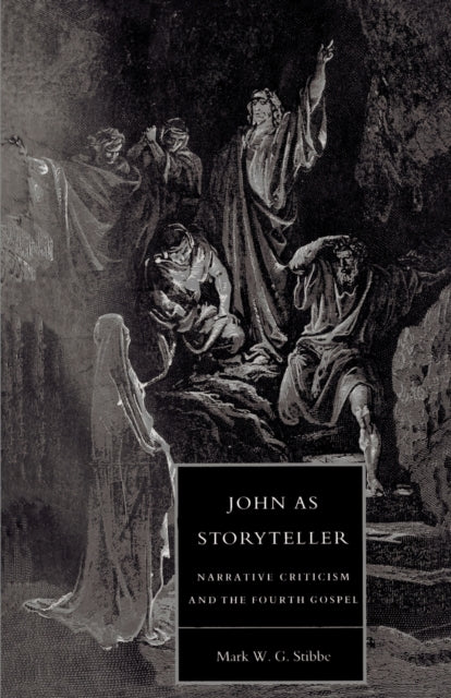 Book cover of: John as Storyteller. By: Mark W. G. Stibbe