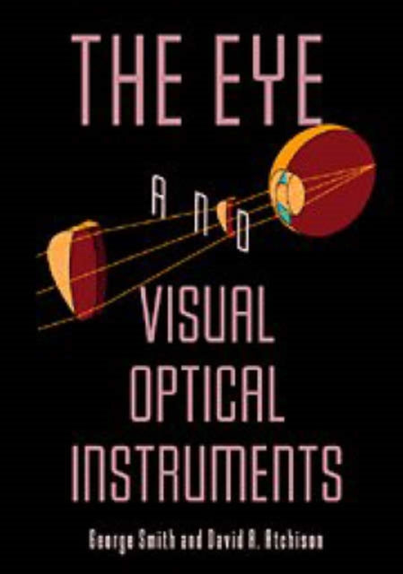 Book cover of: Eye and Visual Optical Instruments
