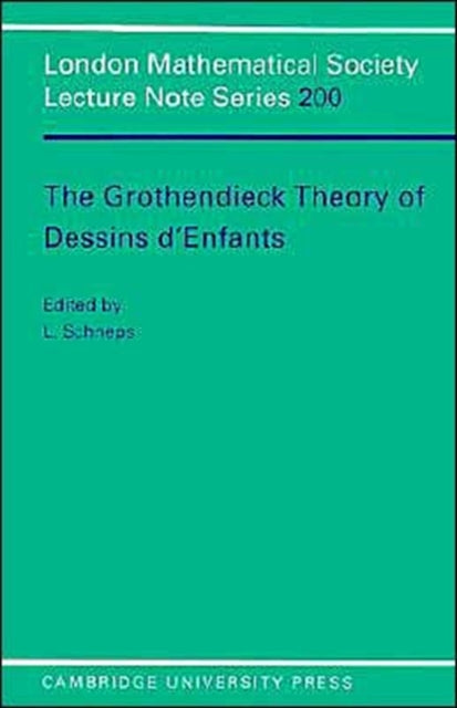 Book cover of: Grothendieck Theory of Dessins d'Enfants