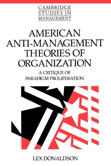Book cover of: American Anti-Management Theories of Organization