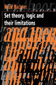 Book cover of: Set Theory, Logic and their Limitations