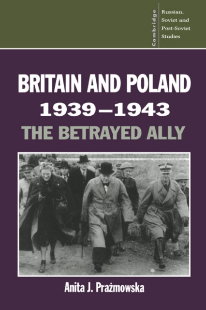 Book cover of: Britain and Poland 1939–1943