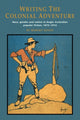 Book cover of: Writing the Colonial Adventure