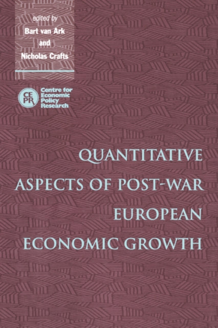 Book cover of: Quantitative Aspects of Post-War European Economic Growth