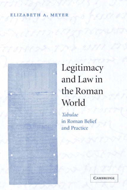 Book cover of: Legitimacy and Law in the Roman World