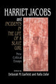 Book cover of: Harriet Jacobs and Incidents in the Life of a Slave Girl