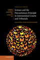 Book cover of: Science and the Precautionary Principle in International Courts and Tribunals. By: Caroline E. Foster
