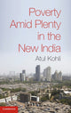 Book cover of: Poverty amid Plenty in the New India. By: Atul Kohli