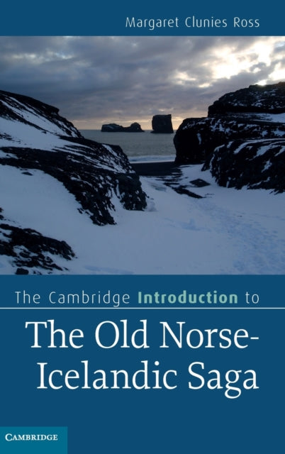 Book cover of: Cambridge Introduction to the Old Norse-Icelandic Saga. By: Margaret Clunies Ross