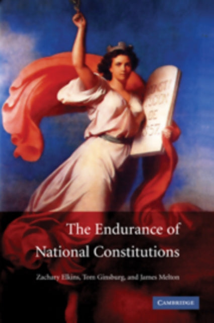 Book cover of: Endurance of National Constitutions. By: Zachary Elkins