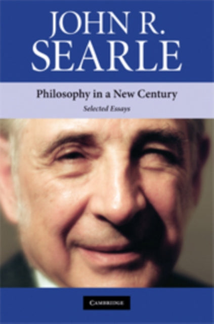 Book cover of: Philosophy in a New Century. By: John R. Searle
