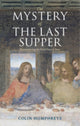 Book cover of: Mystery of the Last Supper. By: C. J. Humphreys