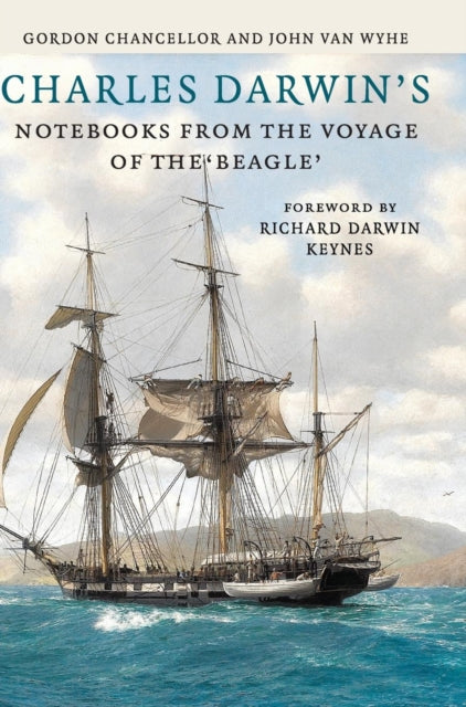 Book cover of: Charles Darwin's Notebooks from the Voyage of the Beagle. By: Charles Darwin