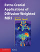Book cover of: Extra-Cranial Applications of Diffusion-Weighted MRI