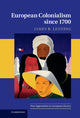Book cover of: European Colonialism since 1700. By: James R. Lehning