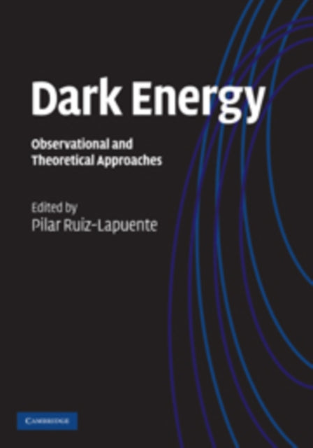 Book cover of: Dark Energy. By: P. Ruiz-Lapuente