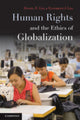 Book cover of: Human Rights and the Ethics of Globalization. By: Daniel E. Lee