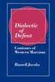 Book cover of: Dialectic of Defeat. By: Russell Jacoby