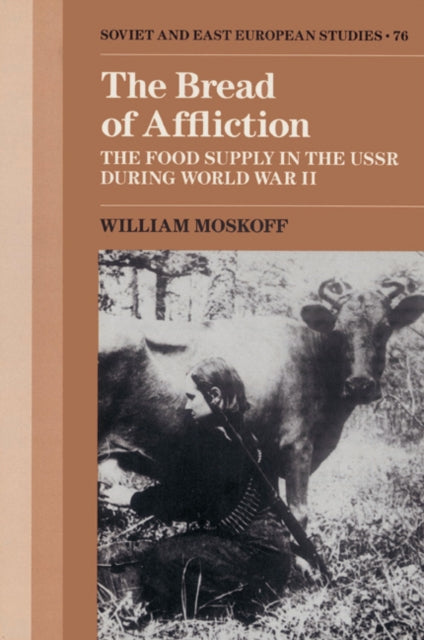 Book cover of: Bread of Affliction. By: William Moskoff