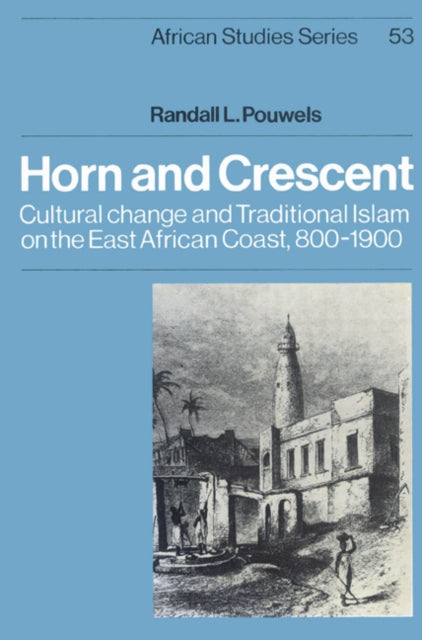 Book cover of: Horn and Crescent. By: Randall L. Pouwels