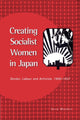 Book cover of: Creating Socialist Women in Japan. By: Vera Mackie