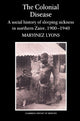 Book cover of: Colonial Disease. By: Maryinez Lyons