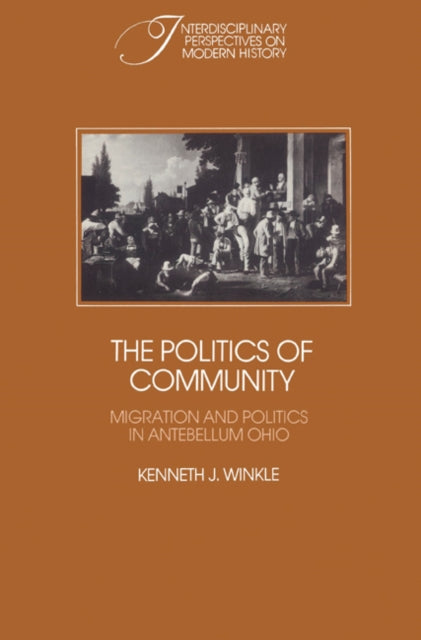 Book cover of: Politics of Community. By: Kenneth J. Winkle