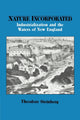 Book cover of: Nature Incorporated. By: Theodore Steinberg