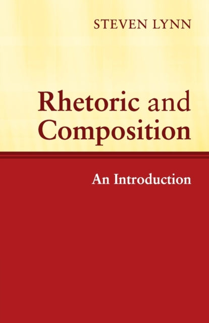 Book cover of: Rhetoric and Composition. By: Christy Friend