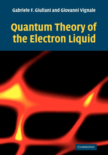 Book cover of: Quantum Theory of the Electron Liquid. By: Gabriele F. Giuliani