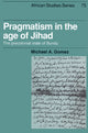 Book cover of: Pragmatism in the Age of Jihad. By: Michael A. Gomez