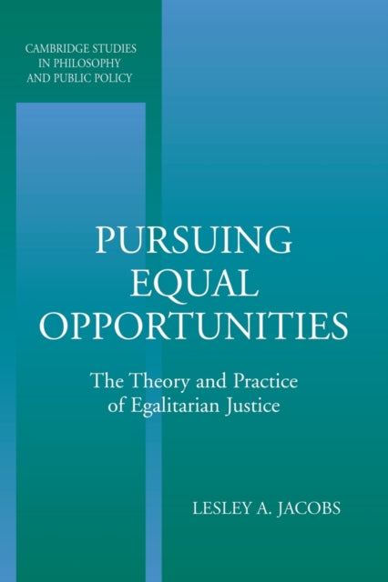 Book cover of: Pursuing Equal Opportunities. By: Lesley A. Jacobs