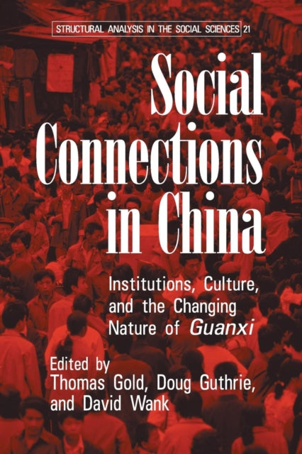 Book cover of: Social Connections in China
