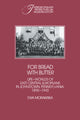 Book cover of: For Bread with Butter. By: Ewa Morawska