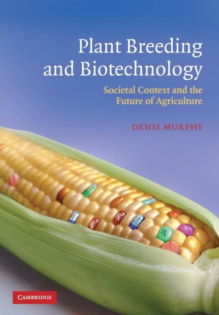 Book cover of: Plant Breeding and Biotechnology. By: Denis Murphy