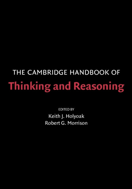 Book cover of: Cambridge Handbook of Thinking and Reasoning