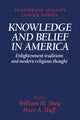 Book cover of: Knowledge and Belief in America
