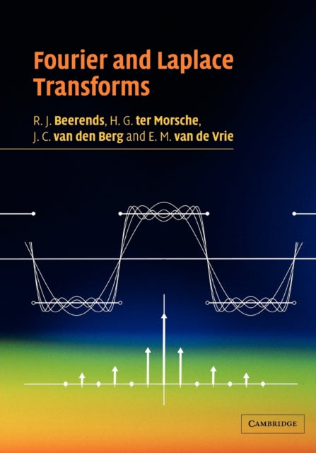 Book cover of: Fourier and Laplace Transforms. By: R. J. Beerends