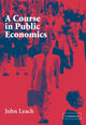 Book cover of: Course in Public Economics. By: John Leach