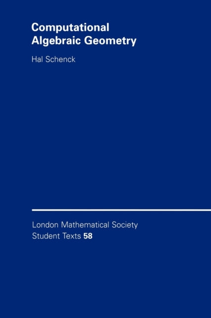 Book cover of: Computational Algebraic Geometry. By: Hal Schenck
