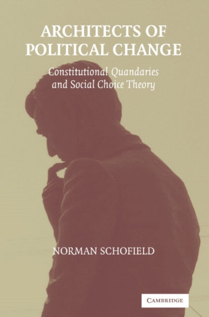 Book cover of: Architects of Political Change. By: Norman Schofield