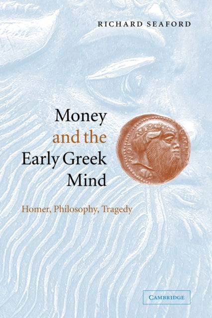 Book cover of: Money and the Early Greek Mind