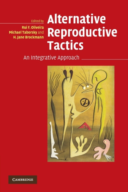 Book cover of: Alternative Reproductive Tactics. By: Rui F. Oliveira
