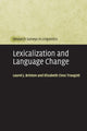Book cover of: Lexicalization and Language Change. By: Laurel J. Brinton