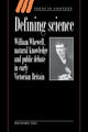 Book cover of: Defining Science. By: Richard Yeo